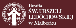 PARAFIA PW. ŚW. URSZULI LEDÓCHOWSKIEJ W MALBORKU